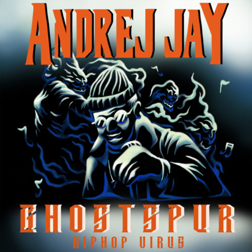 andrej jay Ghostspur HipHop Virus OUT NOW artwork by Dancubs