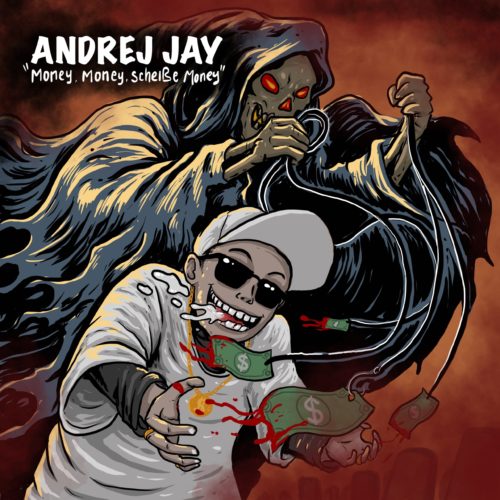 Money Money Scheisse Money von andrej jay OUT NOW prod by Dorc Artwork by Agus Zoer